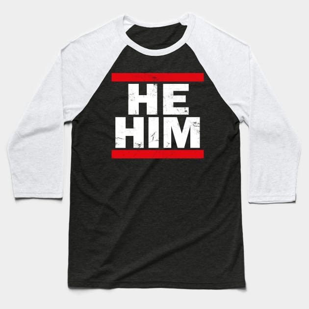 He / Him Pronouns - Retro Style Design Baseball T-Shirt by DankFutura